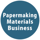 Papermaking Materials Business